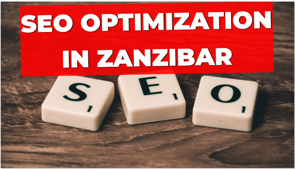 SEO Optimization in Zanzibar