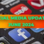 Social Media Updates June 2024