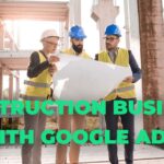 google ads for construction business