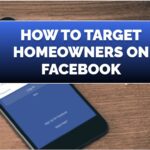 How to Target Homeowners on Facebook