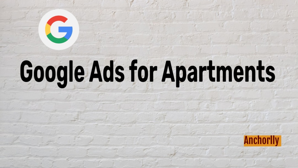 Google Ads for Apartments