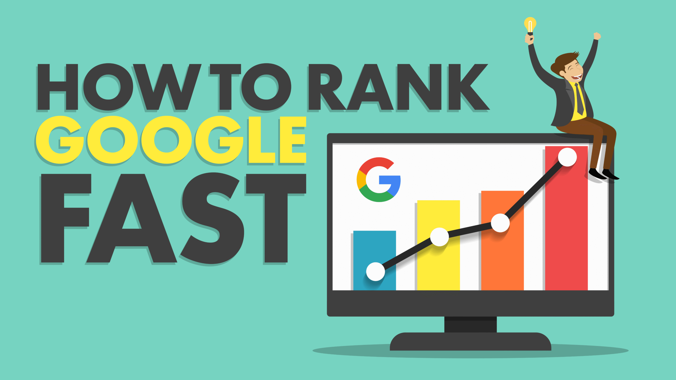(how to rank on Google fast)