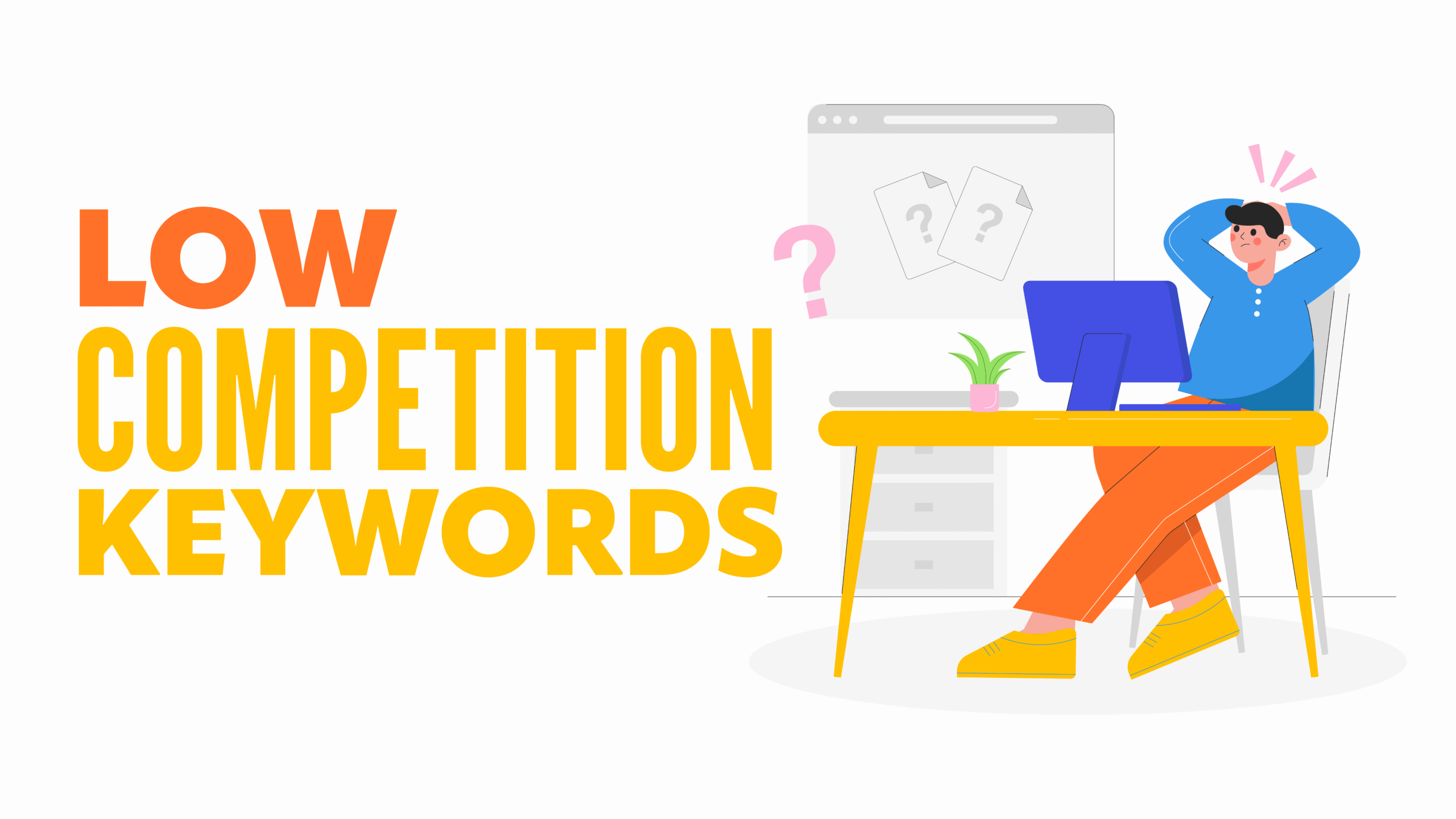How to Find Low Competition Keywords That Rank Fast